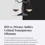 1_rti-vs-privacy-indias-critical-transparency-dilemma.png