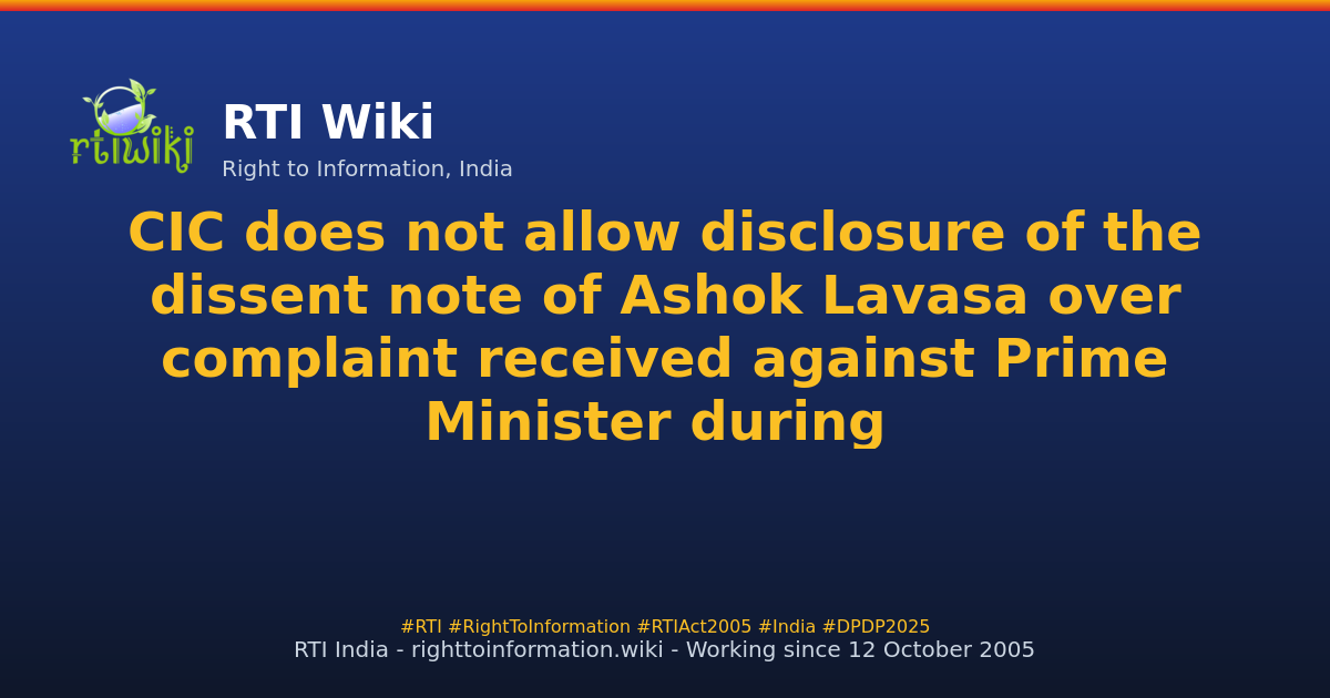 blog / cic-does-not-allow-dissent-note-of-ashok-lavasa-over-complaint-received-against-prime-minister-during-lok-sabha-elections — RTI Wiki