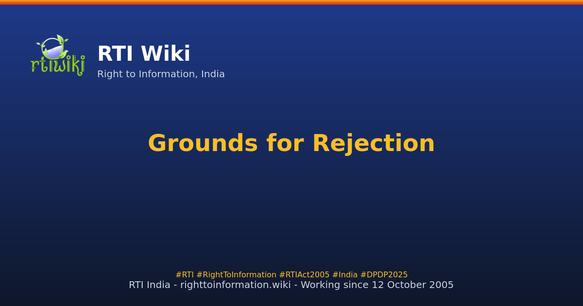 RTI grounds for rejection — RTI Wiki 
