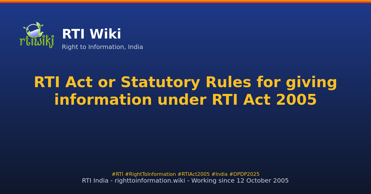 explanations / rti-act-or-statutory-act — RTI Wiki