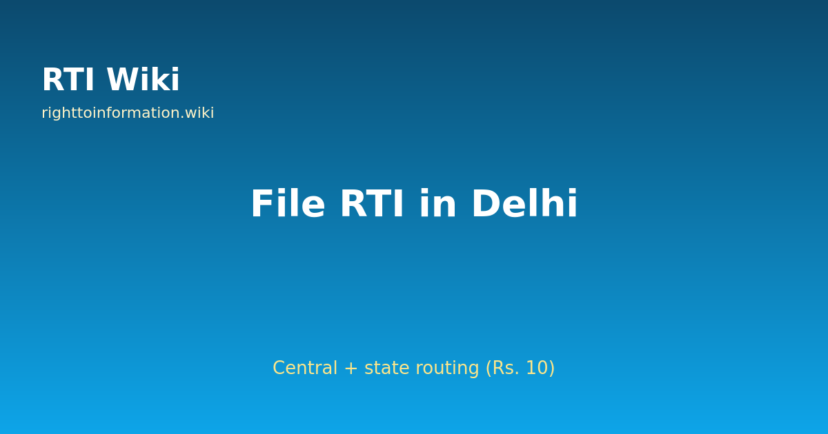 How to file RTI in Delhi (NCT) — RTI Wiki 
