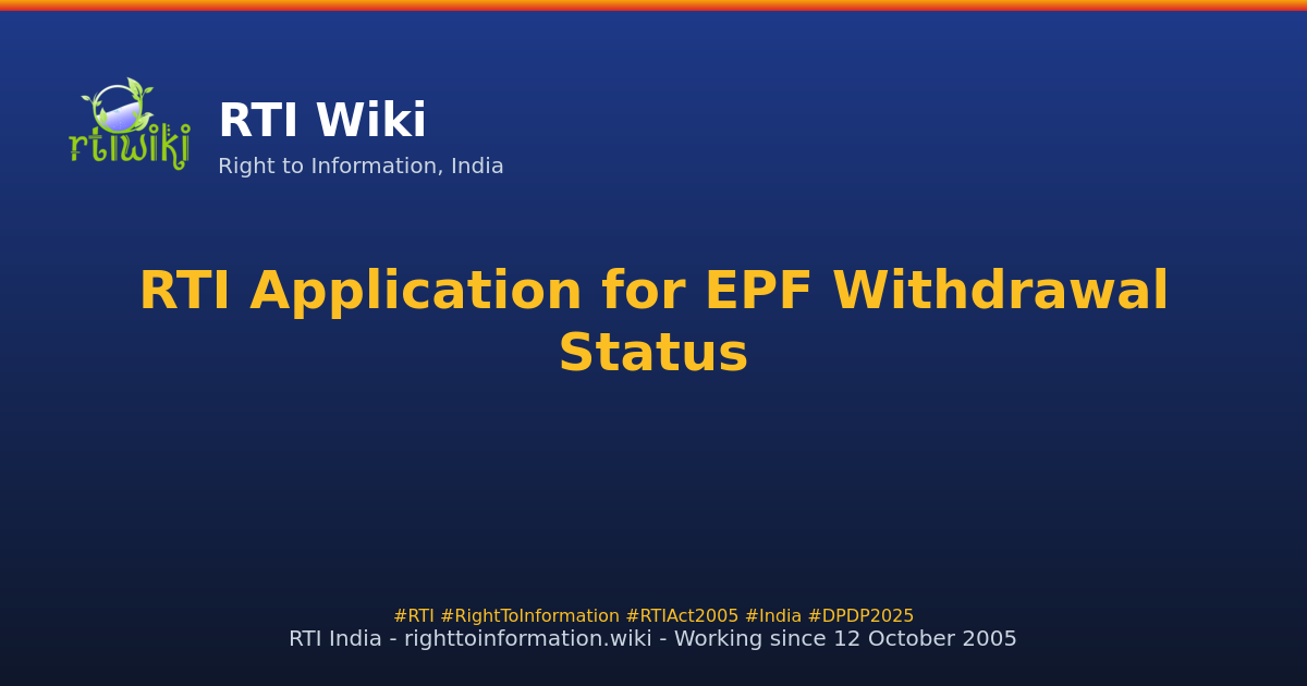 guide / applicant / application / sample / epf-withdrawal — RTI Wiki