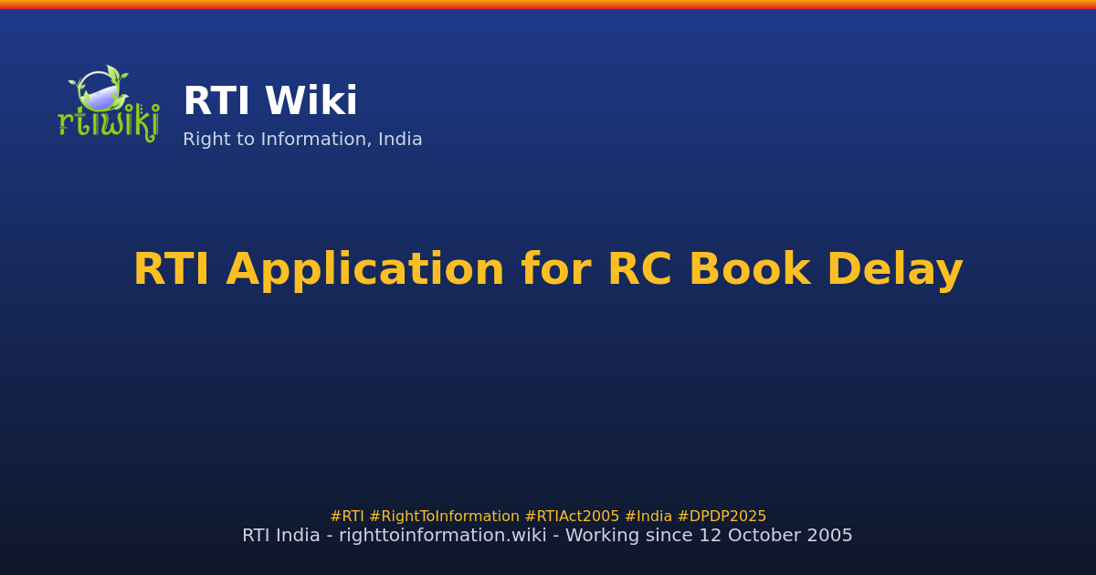 guide / applicant / application / sample / rc-book-delay — RTI Wiki