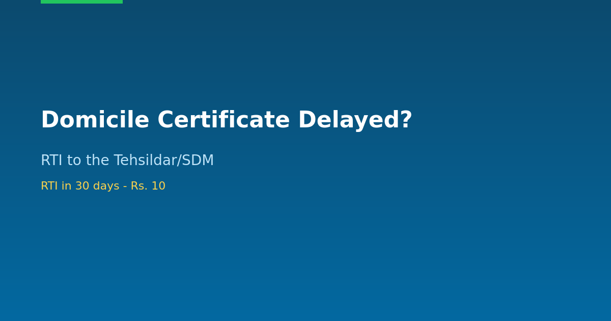 RTI for domicile certificate — RTI Wiki