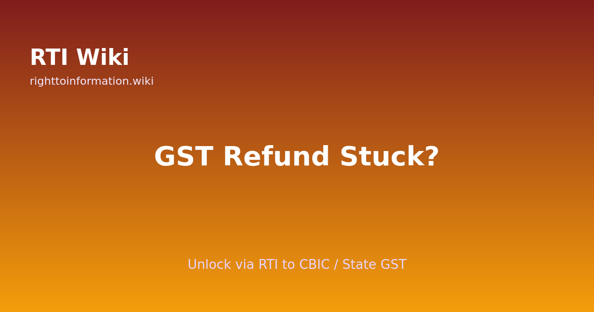 RTI for GST refund — RTI Wiki