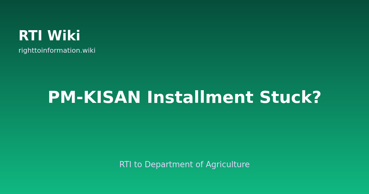RTI for PM-KISAN installment — RTI Wiki