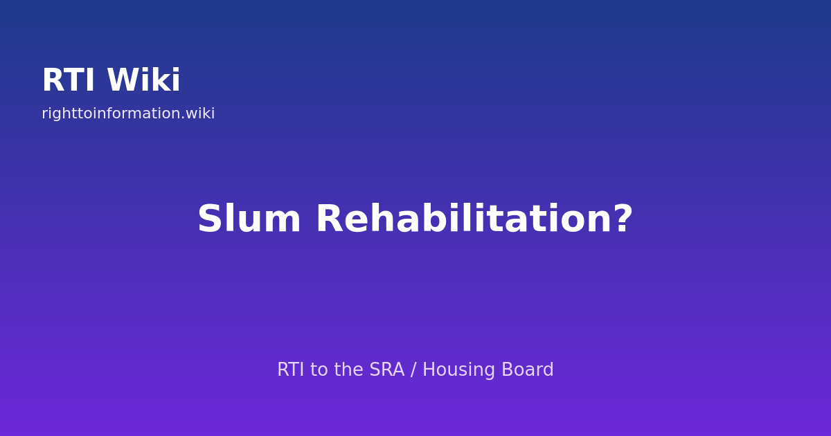 RTI for slum rehabilitation — RTI Wiki